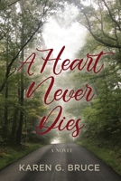 A Heart Never Dies 1954978782 Book Cover