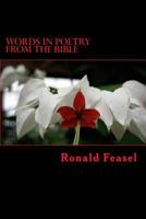 Words in Poetry from the Bible 1514624656 Book Cover