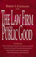The Law Firm and the Public Good 0815748639 Book Cover