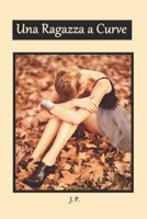 Una Ragazza A Curve (Italian Edition) B09CRN13CF Book Cover