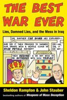 The Best War Ever: Lies, Damned Lies, and the Mess in Iraq 1585425095 Book Cover