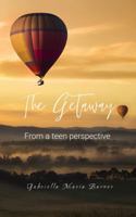 The Getaway: From a teen perspective 1952321042 Book Cover