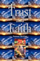Trust and Faith 1425785417 Book Cover