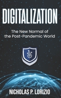 Digitalization: The New Normal Of the Post-Pandemic World: B09429HTCZ Book Cover