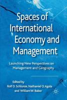 Spaces of International Economy and Management: Launching New Perspectives on Management and Geography 0230300227 Book Cover