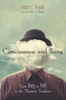 Consciousness and Being 1532649681 Book Cover