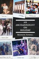 An Archaeologist on Holiday 192723302X Book Cover