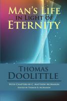 Man's Life in Light of Eternity 1626634297 Book Cover
