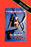 Vengeance is Mine! 0615169589 Book Cover