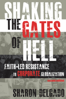 Shaking the Gates of Hell: Faith-led Resistance to Corporate Globalization 1506432840 Book Cover
