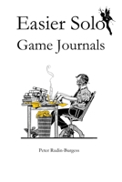 Easier Solo Game Journals B0C1JD78PK Book Cover