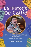 La Historia De Callie (Spanish Edition) 1957776889 Book Cover