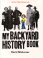 My Backyard History Book 0316929026 Book Cover