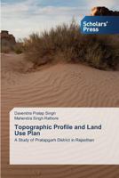 Topographic Profile and Land Use Plan 3639706331 Book Cover
