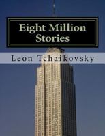 Eight Million Stories 1539130991 Book Cover