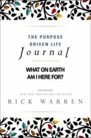 The Purpose Driven Life Journal: What on Earth Am I Here For? 0310807182 Book Cover