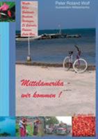 Auswandern nach Mittelamerika: Mexiko, Belize, Guatemala, El Salvador, Honduras, Nicaragua, Costa Rica, Panama 3839104149 Book Cover
