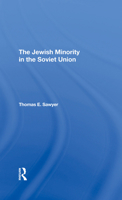 The Jewish Minority in the Soviet Union 0367308800 Book Cover