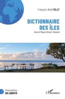Dictionnaire des îles: Asie et Moyen-Orient, Océanie (Géographies En Liberté) (French Edition) 233656713X Book Cover