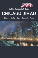 Chicago Jihad 0578286912 Book Cover