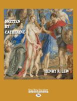 Smitten by Catherine 1525241796 Book Cover