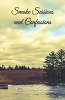 Smoke Sessions and Confessions B0CNKMD16T Book Cover