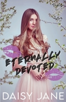 Eternally Devoted (Twisted Sisters) B0F365VTG8 Book Cover