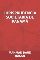 JURISPRUDENCIA SOCIETARIA DE PANAMÁ (Spanish Edition) B08F6TXT4T Book Cover
