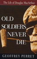 Old Soldiers Never Die 0679428828 Book Cover