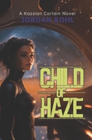 Child of Haze B0B3XWN4RV Book Cover