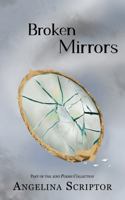 Broken Mirrors (100 Poems Collection) 1971143170 Book Cover
