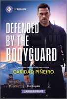 Defended by the Bodyguard 1335690093 Book Cover
