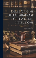 Delle Origini Della Parafrasi Greca Delle Istituzioni 1022115219 Book Cover