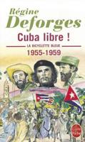 Cuba Libre!, 1955-1959 2253150010 Book Cover