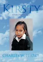 Kirsty: A Father's Fight for Justice 1469746387 Book Cover