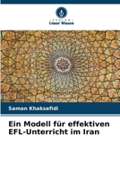 Ein Modell für effektiven EFL-Unterricht im Iran (German Edition) 620246772X Book Cover