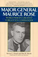 Major General Maurice Rose: World War II's Greatest Forgotten Commander 0878333088 Book Cover