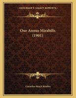 Our Annus Mirabilis 1169443850 Book Cover