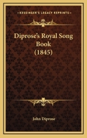 Diprose's Royal Song Book 1166056872 Book Cover