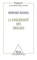 Danger of Drugs / La Dangerosité des drogues (French Edition) 2738106579 Book Cover