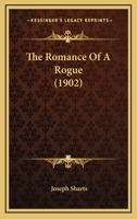 The Romance Of A Rogue 114781533X Book Cover
