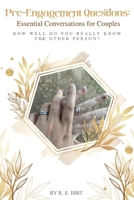 Pre-Engagement Questions: Essential Conversation for Couples B0DZ3W1RJR Book Cover