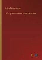 Catalogus van het oud synodaal archief 338510257X Book Cover