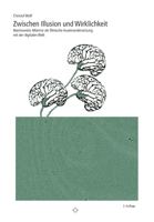 Zwischen Illusion und Wirklichkeit: Wachowskis "Matrix als filmische Auseinandersetzung mit der digitalen Welt 3939926108 Book Cover