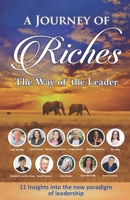 The Way of the Leader: A Journey of Riches 1925919285 Book Cover