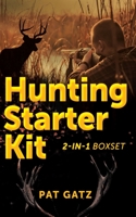 Hunting Starter Kit - 2-IN-1 Boxset 177787792X Book Cover