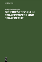 Die Eidesreform in Strafprozess und Strafrecht 3111166805 Book Cover