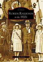Florida Railroads in the 1920's 0738542326 Book Cover