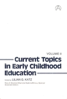 Current Topics in Early Childhood Education, Volume 2 0893910155 Book Cover