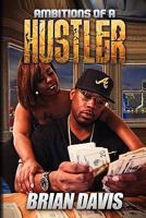 Ambitions of a Hustler 1453522484 Book Cover